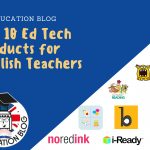 Tech Products for English Teachers