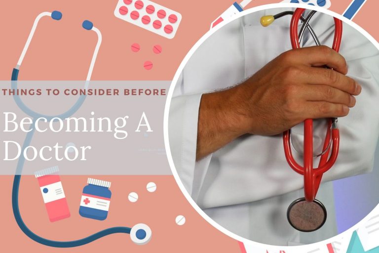 Things to Consider If You Want To Become A Doctor