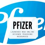 PFIZER LAUNCHES NEW ONLINE SCIENCE TEACHING RESOURCES