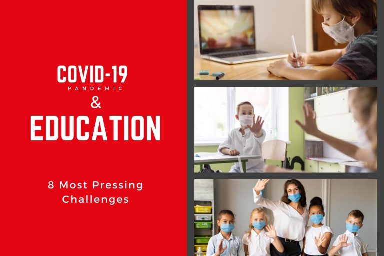 8 Most Pressing Challenges in Education Arising from the COVID-19 Pandemic
