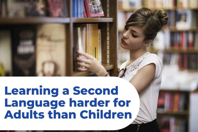 Why is Learning a Second Language harder for Adults than for Children