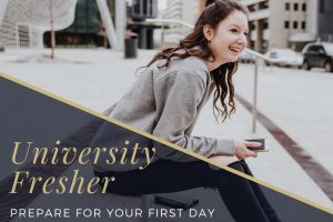 prepare for your first day as a university fresher