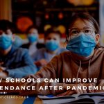 What Private Schools Can Do To Improve Attendance After the Pandemic Over The Coming Years