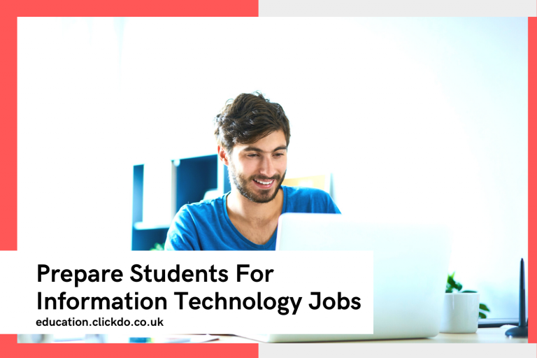 How Schools Can Prepare Students Best for Information Technology Jobs and Careers?