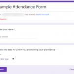 Use Google Forms for attendance tracking (foolproof strategy)