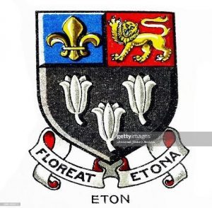Eton College motto Floreat Etona (May Eton Flourish)
