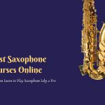 Best Saxophone Courses Online