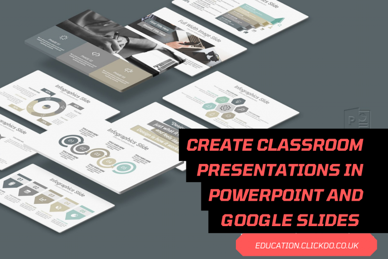 PowerPoint & Google Slides – How To Create The Best Classroom Presentations With These Simple Hacks