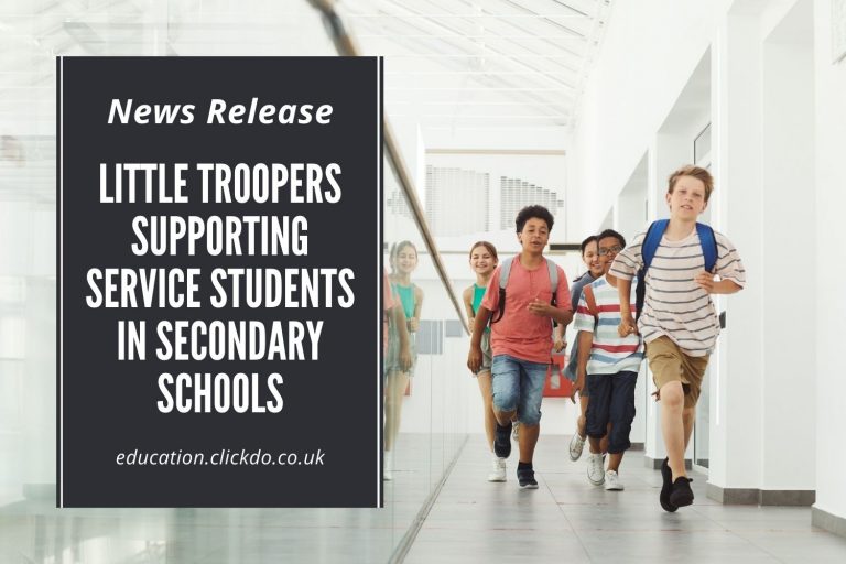 News Release: Supporting Service Students in Secondary Schools – Charity Little Troopers offers new free Resources