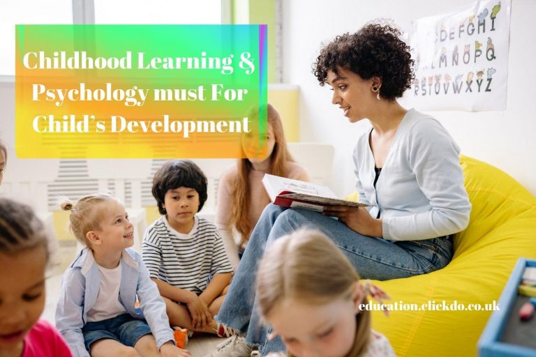 Why is Early Childhood Learning & Educational Psychology Important For a Child’s Development?