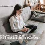 How To Become A Data Scientist After Completing Your Engineering Graduation In 2022
