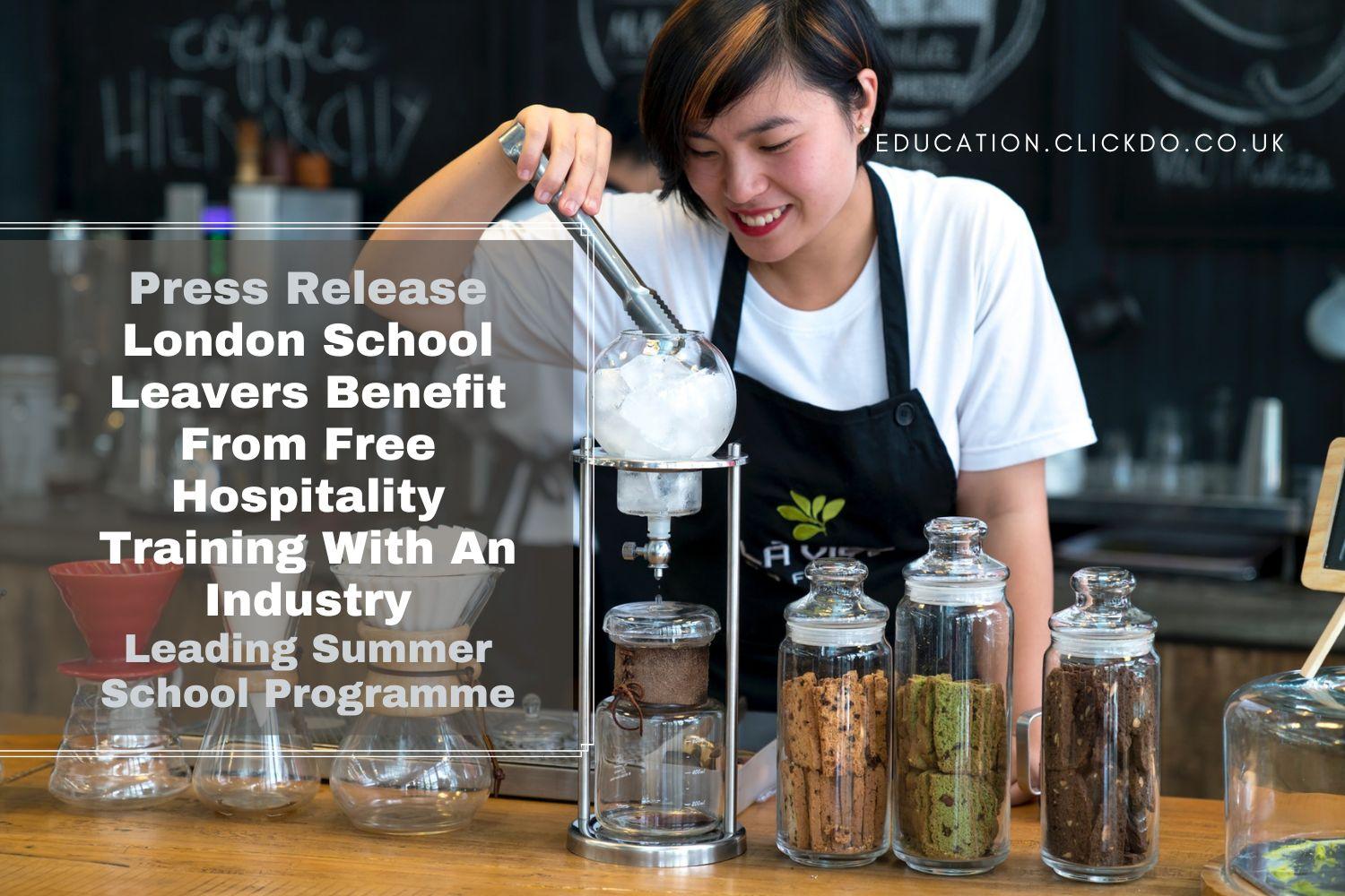 Press-Release-London-School-Leavers-Benefit-From-Free-Hospitality-Training-With-An-Industry-Leading-Summer-School-Programme