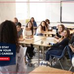 Tips To Stay Ahead in Your Teaching Career