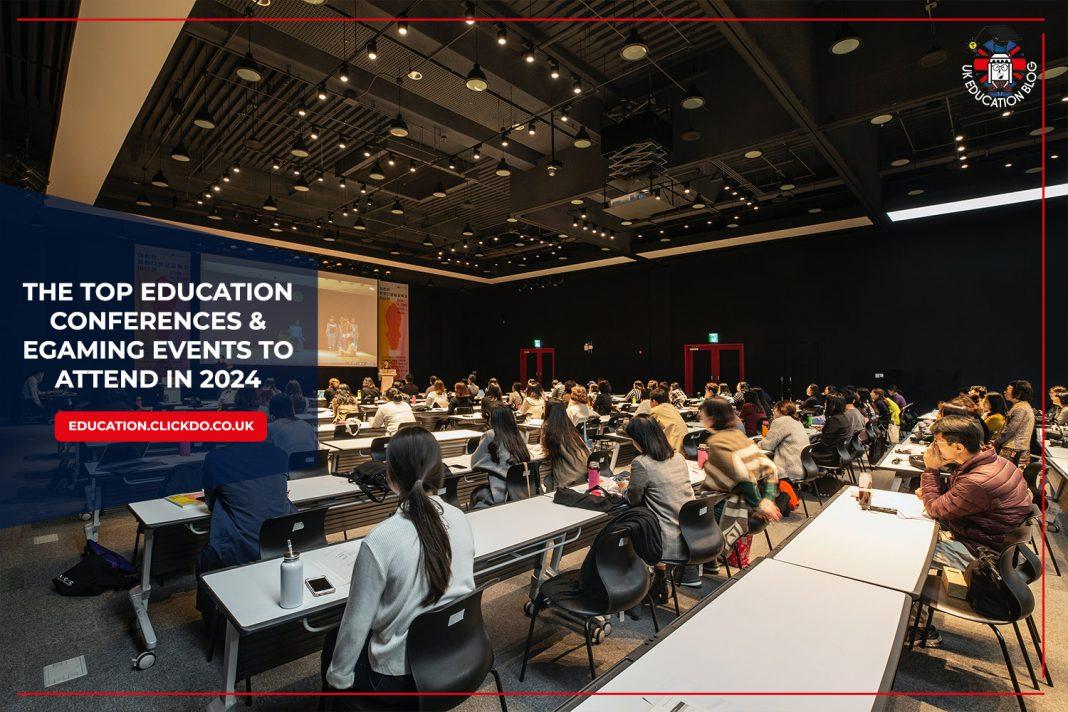 The Top Education Conferences & eGaming Events to Attend in 2024