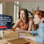 How Digital Tools Enhance Efficiency In Education & Learning For Academic Excellence