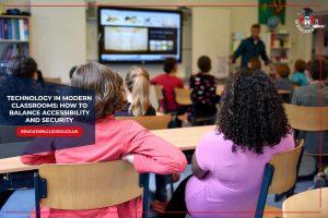 how-to-balance-accessibility-and-security-in-modern-classrooms