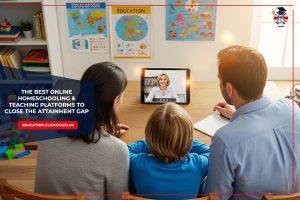 best-online-homeschooling-and-teaching-platforms-to-close-the-attainment-gap