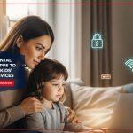 top-parental-control-apps-to-monitor-kids-digital-devices