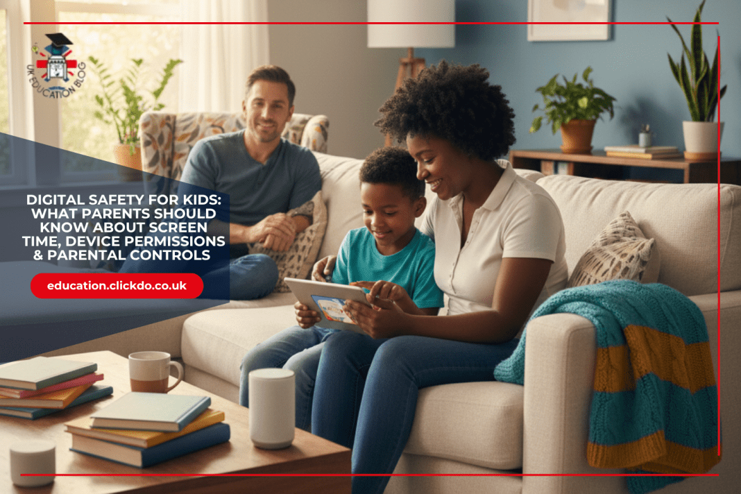 Digital-Safety-for-Kids:-What-Parents-Should-Know-About-Screen-Time,-Device-Permissions-&-Parental-Controls