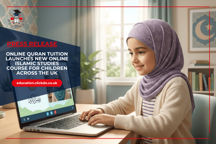online-quran-tuition-launches-new-online-islamic-studies-course-for-children-across-the-uk